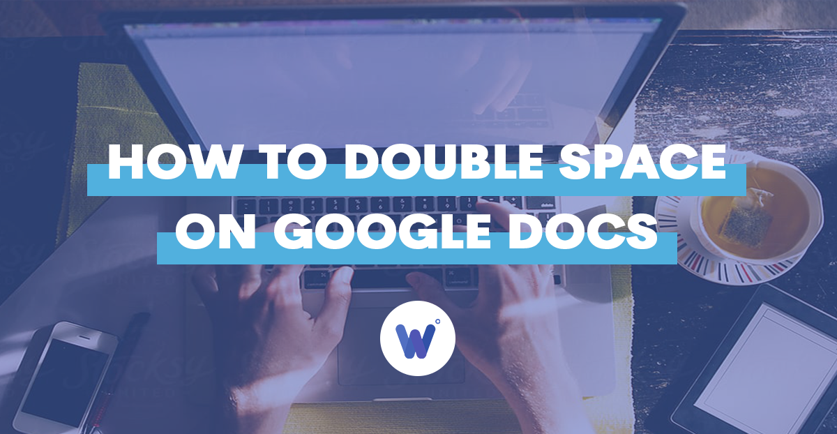 How to Double Space on Google Docs - Wordable