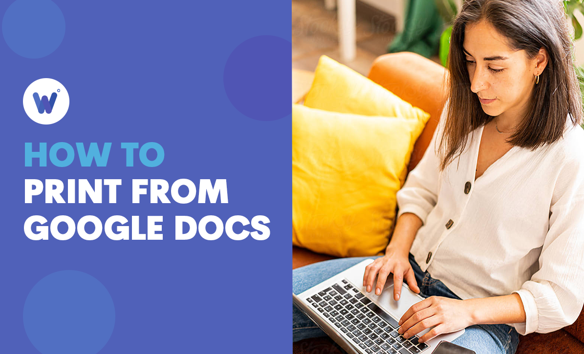 How to Print from Google Docs - Wordable