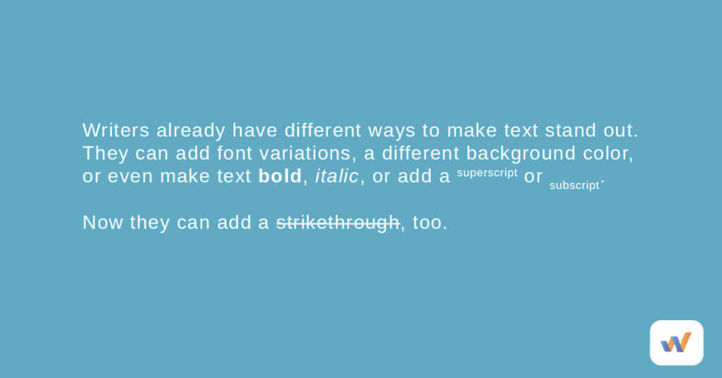 Text styling options that writers use
