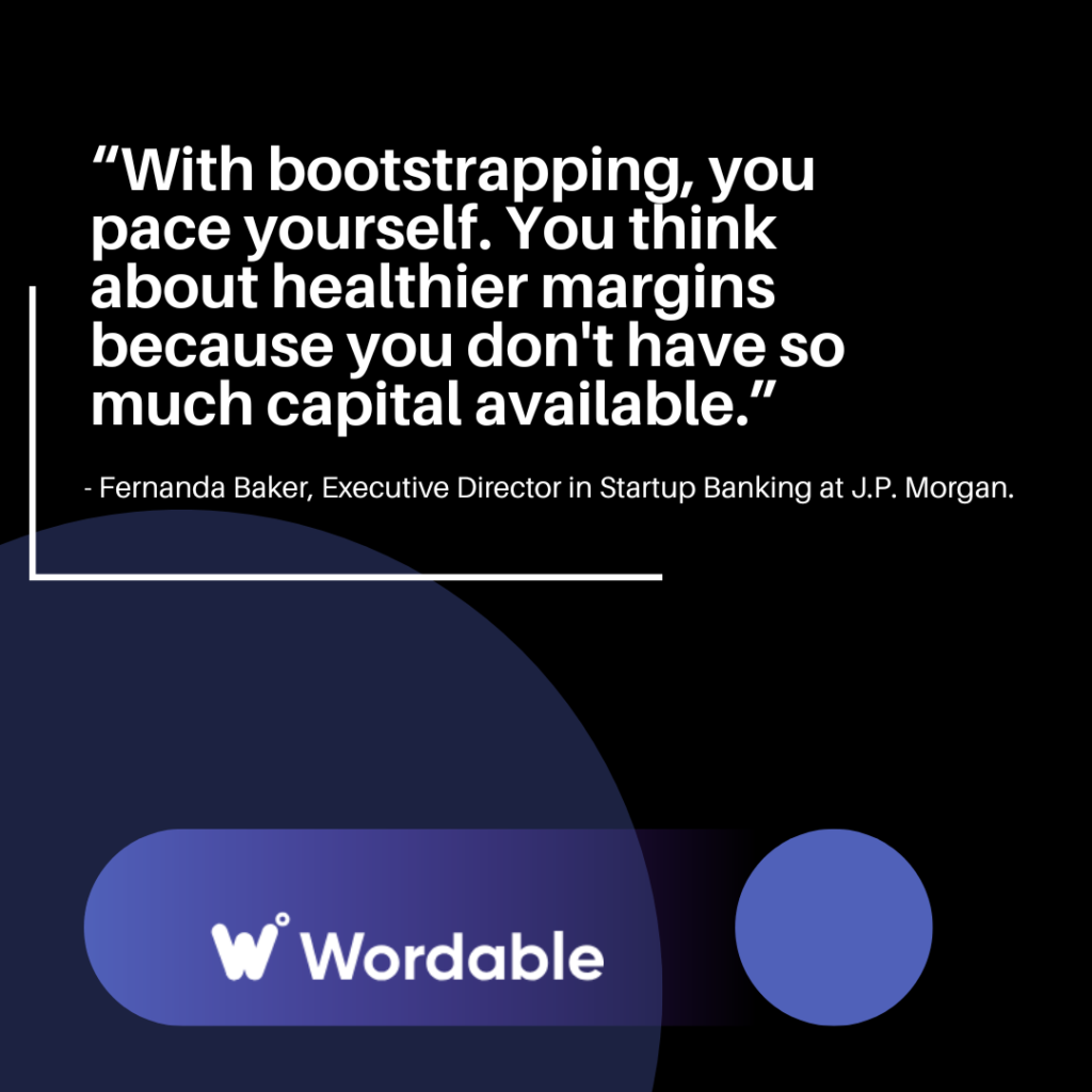 Quote image with a quote about bootstrapping a business by Fernanda Baker.