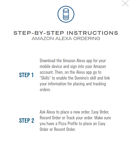Domino's Pizza's voice ordering feature.