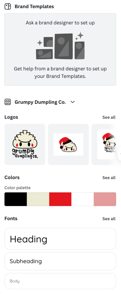 Canva’s Brand Kit
Canva Brand Kit shows logos, colors, and fonts for Grumpy Dumpling Co.
